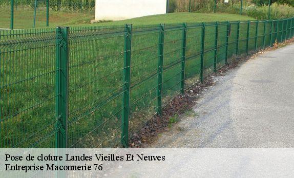 Pose de cloture  landes-vieilles-et-neuves-76390 Entreprise Maconnerie 76