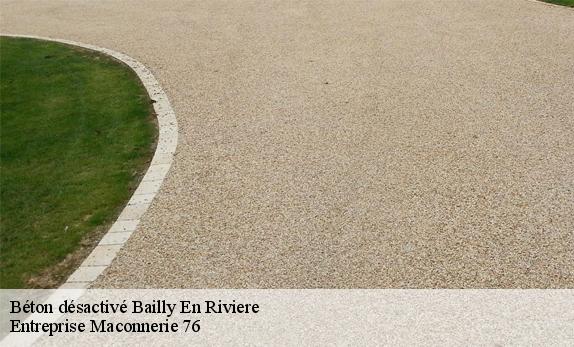 Béton désactivé  bailly-en-riviere-76630 Entreprise Maconnerie 76